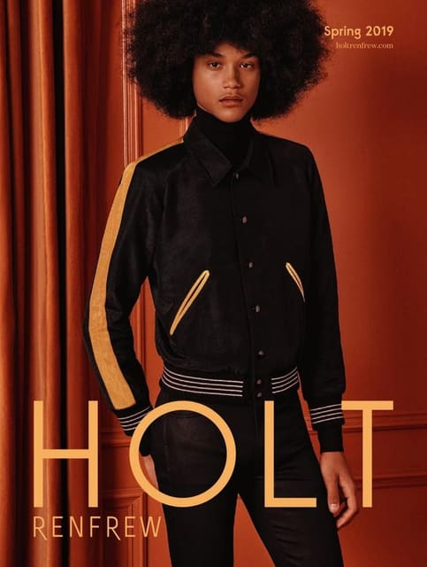 Holt Renfrew Spring 2019 — Holt Renfrew
