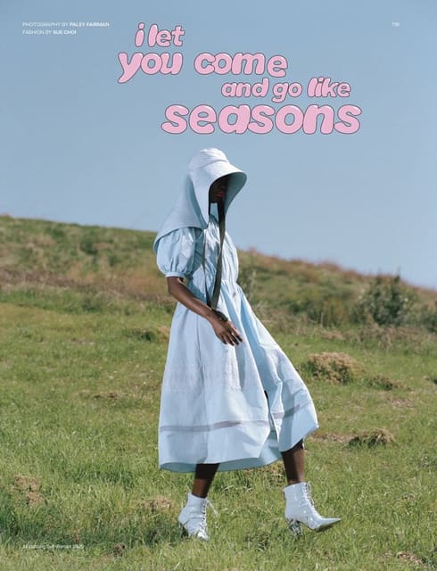 I let you come and go like seasons — Wonderland Magazine