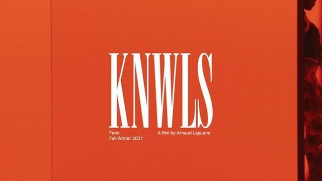 KNWLS F/W 21 Film — KNWLS