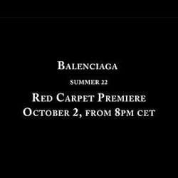Balenciaga S/S 22 Show — Balenciaga