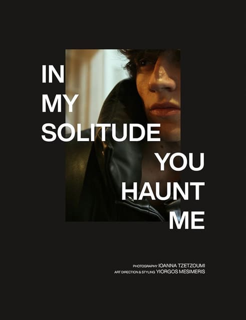 In My Solitude You Haunt Me by Ioanna Tz... — MMScene