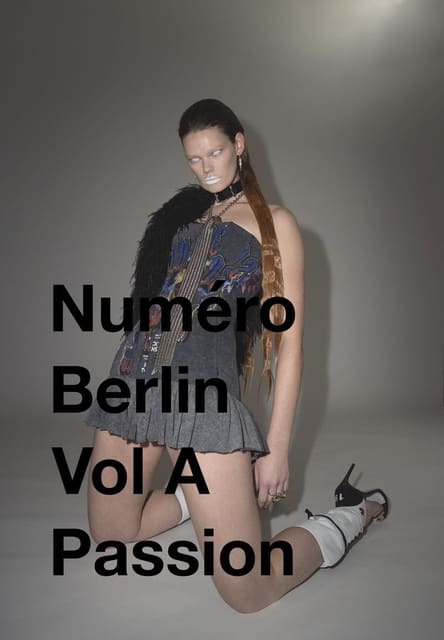 Numéro Berlin Volume A Passion S/S 2024 ... — Numéro Berlin