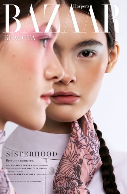 Sisterhood by Ardak Satbayeva — Harper's Bazaar Kazakhstan