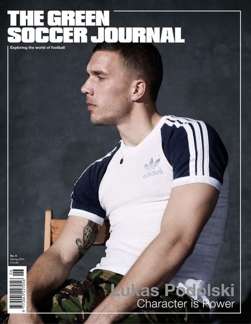 The Green Soccer Journal Spring 2014 Cover with Arsenal player Lukas Podolski, wearing Adidas — The Green Soccer Journal