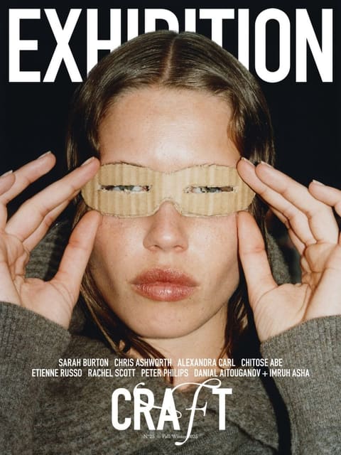 Exhibition Magazine Fall/Winter 2025 Cov... — Exhibition Magazine