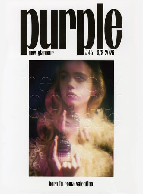 Purple Magazine #45 S/S 2026 Covers — Purple Magazine