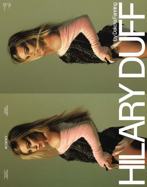 Mommy: Hilary Duff and Dakota Fanning on... — Interview Magazine