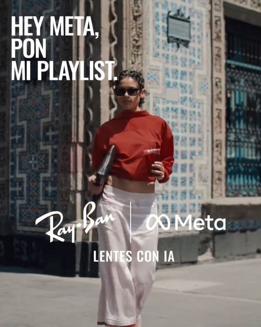 Ray-Ban Meta Mexico Campaign 2026 — Ray-Ban