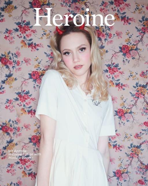 Cover - Iris Apatow in conversation with Maddie Ziegler — Heroine Magazine