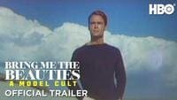 Bring Me The Beauties | Official Trailer | HBO — Film & Television