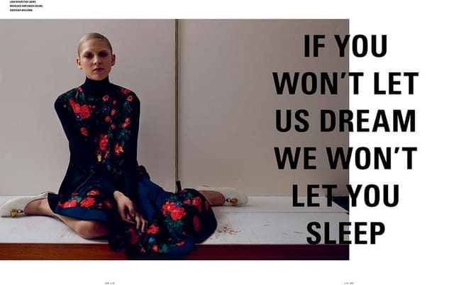 If You Wont Let Us Dream We Wont Let You... — i-D Magazine