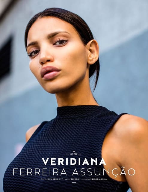 Go See: Veridiana Ferreira Assunção by E... — The Ones 2 Watch