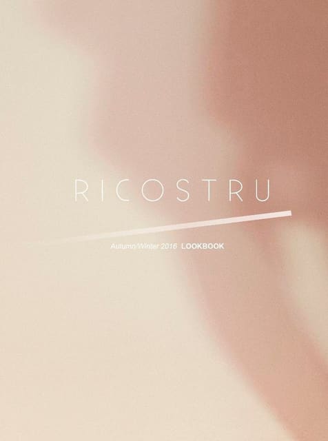 Ricostru F/W 2016 Lookbook — Ricostru